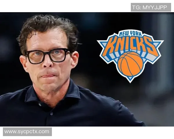 尼克斯主帅遭质疑!球队是否需要换帅重新出发? 尼克斯主帅遭质疑!球队是否需要换帅重新出发?